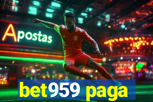 bet959 paga